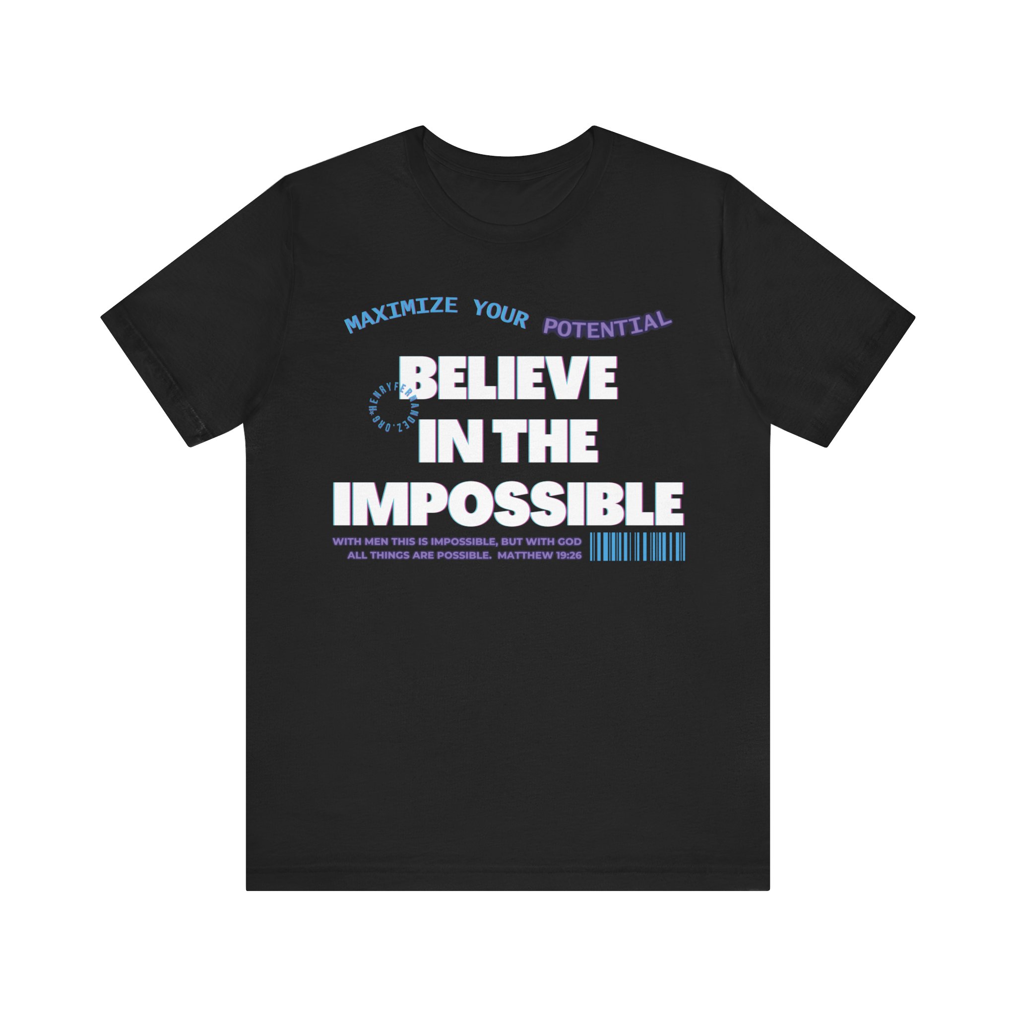 T-SHIRT: BELIEVE IN THE IMPOSSIBLE